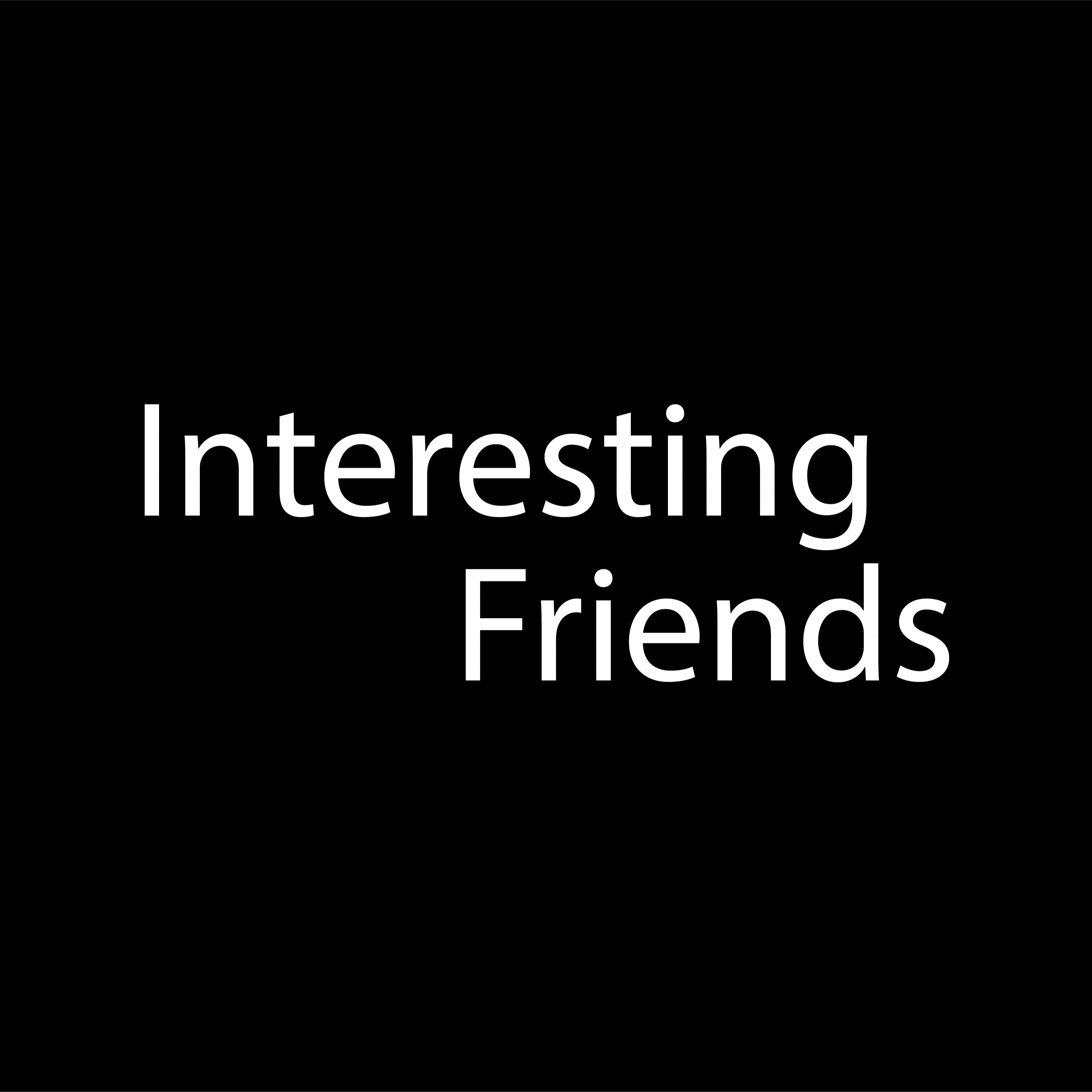 Interesting Friends