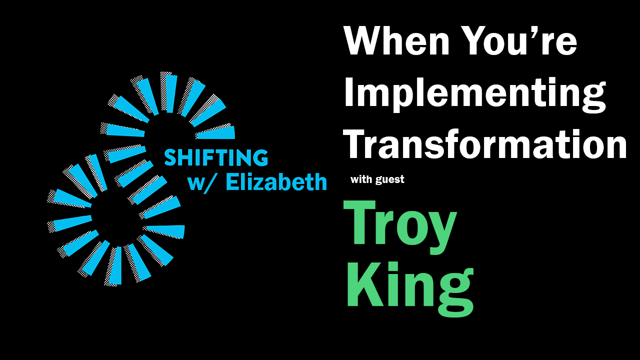 When You’re Implementing Transformation