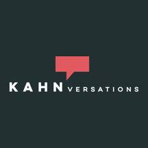 Kahnversations Podcast 2.0