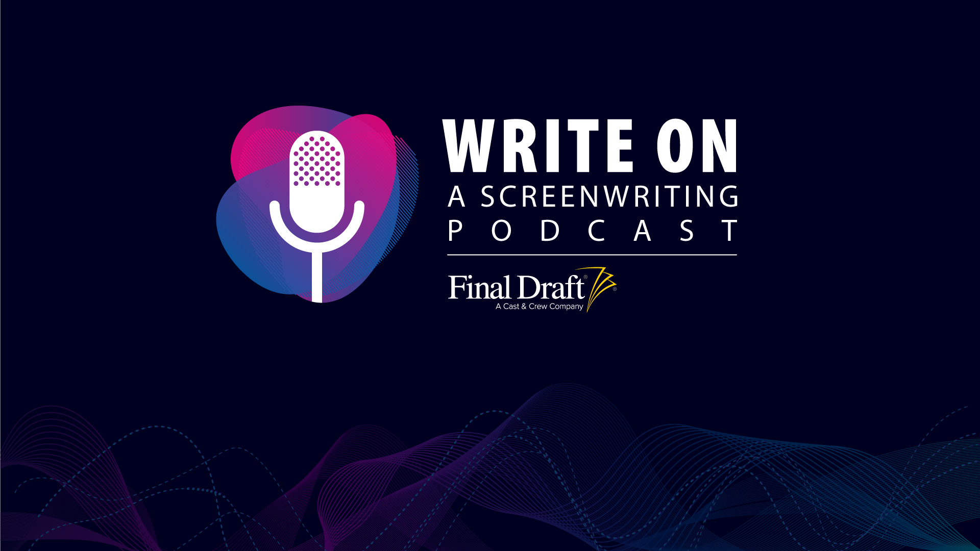 Write On: A Screenwriting Podcast