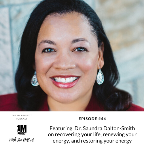 1M Project Podcast with Dr. Saundra Dalton-Smith