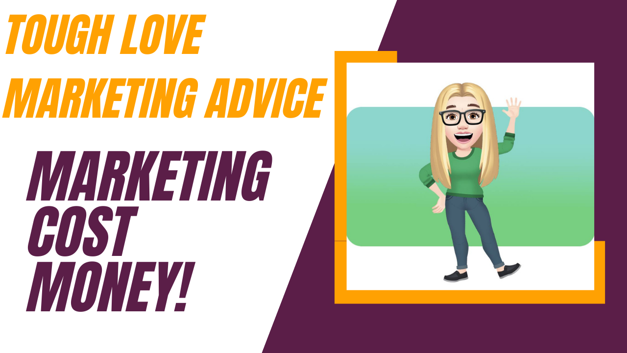 Tough Love Marketing