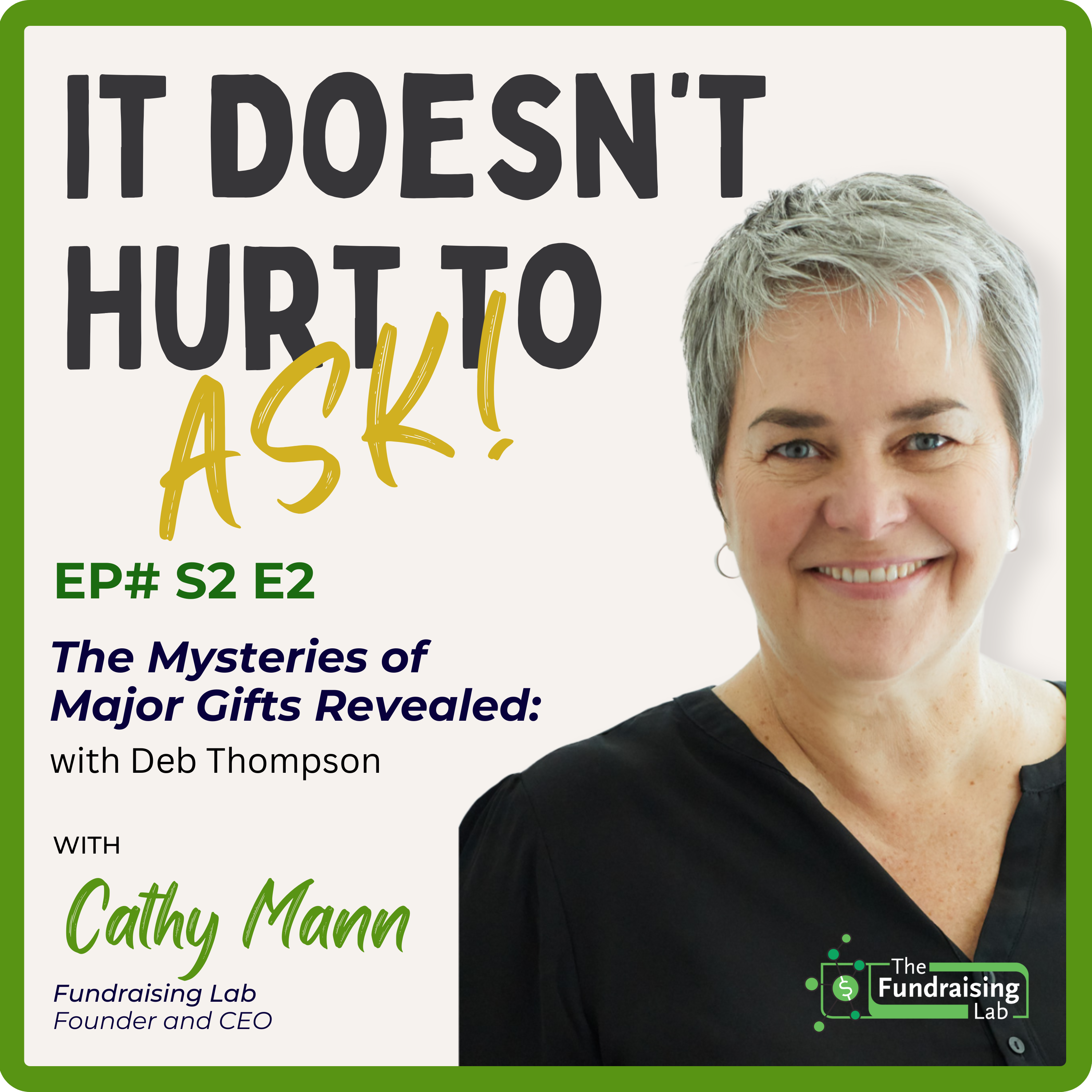 The Mysteries of Major Gifts Revealed with Deb Thompson