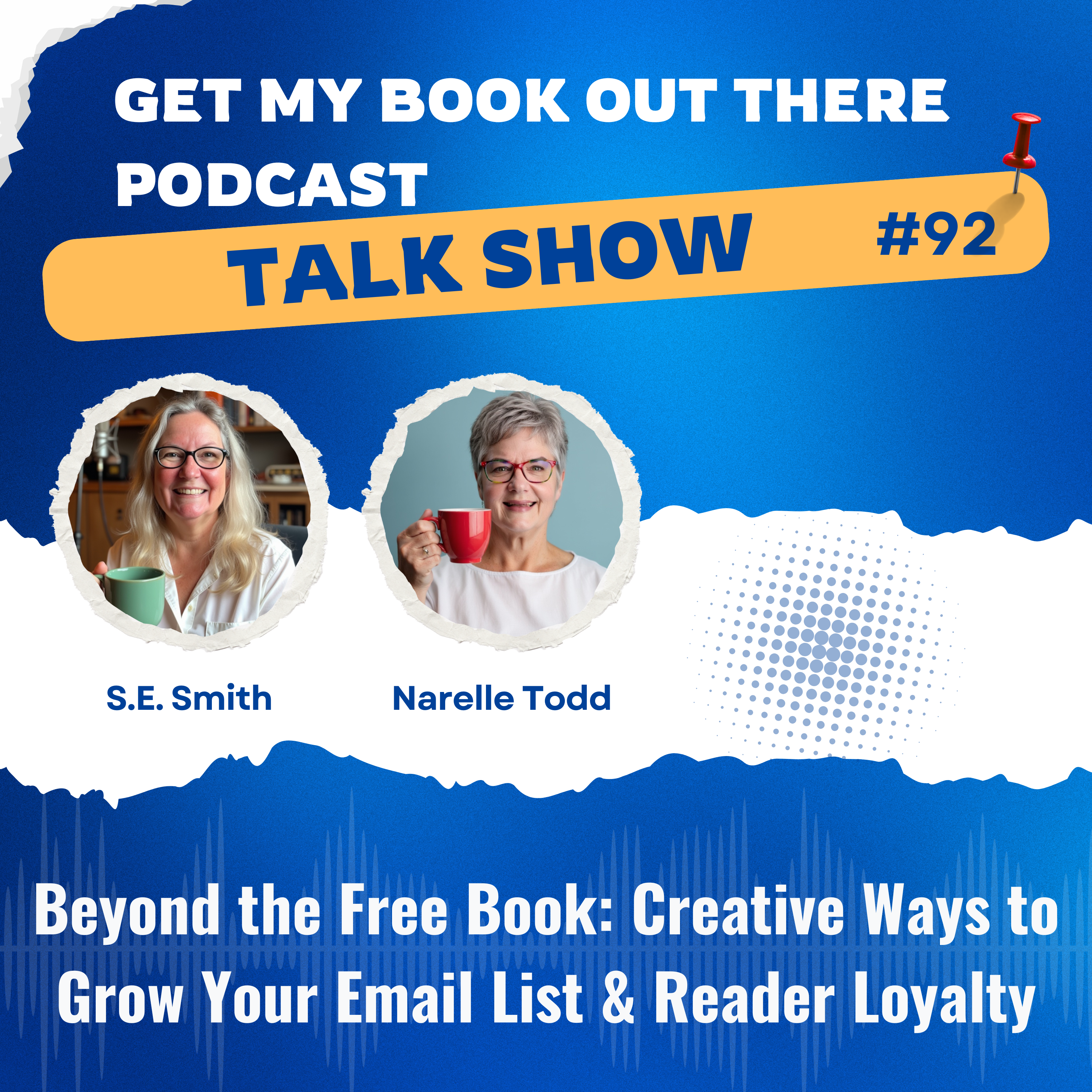92 Beyond the Free Book: Creative Ways to Grow Your Email List and Reader Loyalty