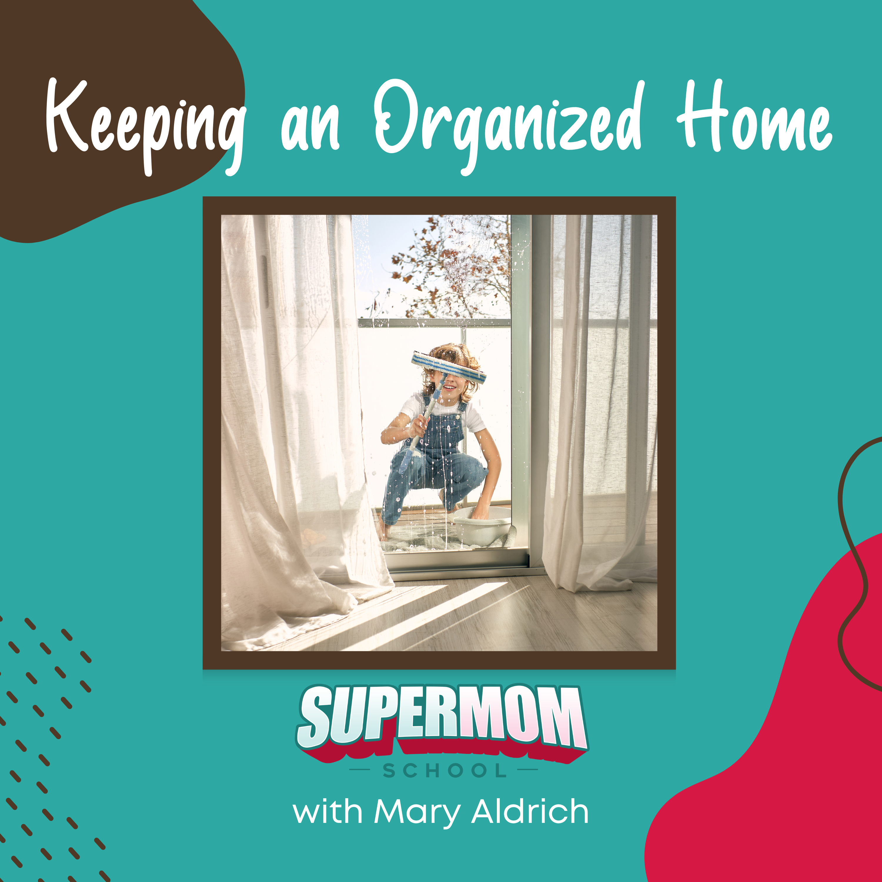 Keeping an Organized Home Q&A