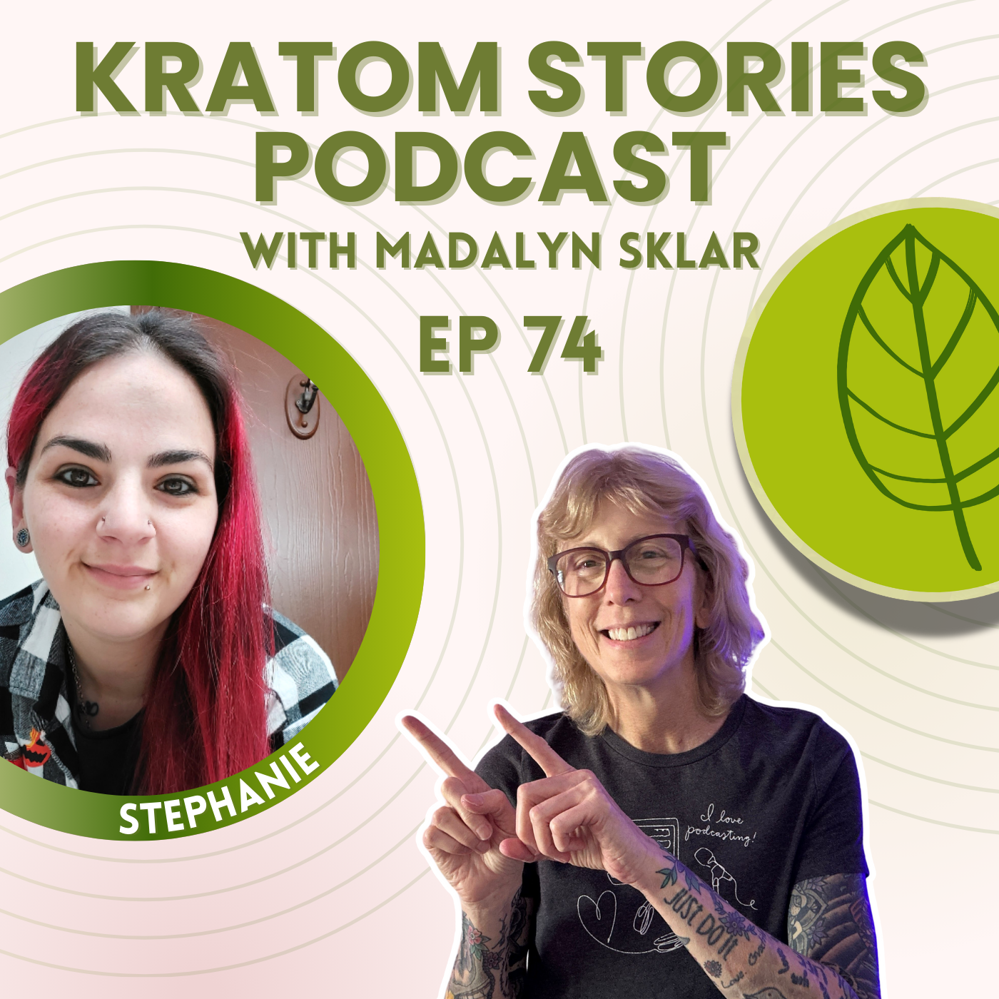 Ep 74: Stephanie’s Journey: Finding Freedom from Addiction and Pain with Kratom