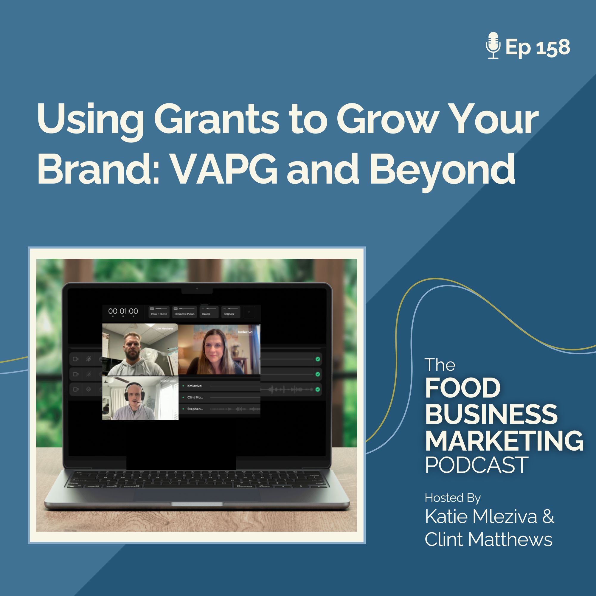 158. Using Grants to Grow Your Brand: VAPG and Beyond