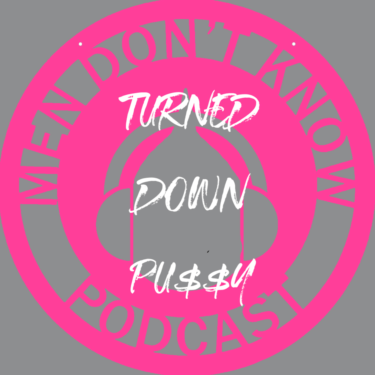 Men Don\'t Know podcast