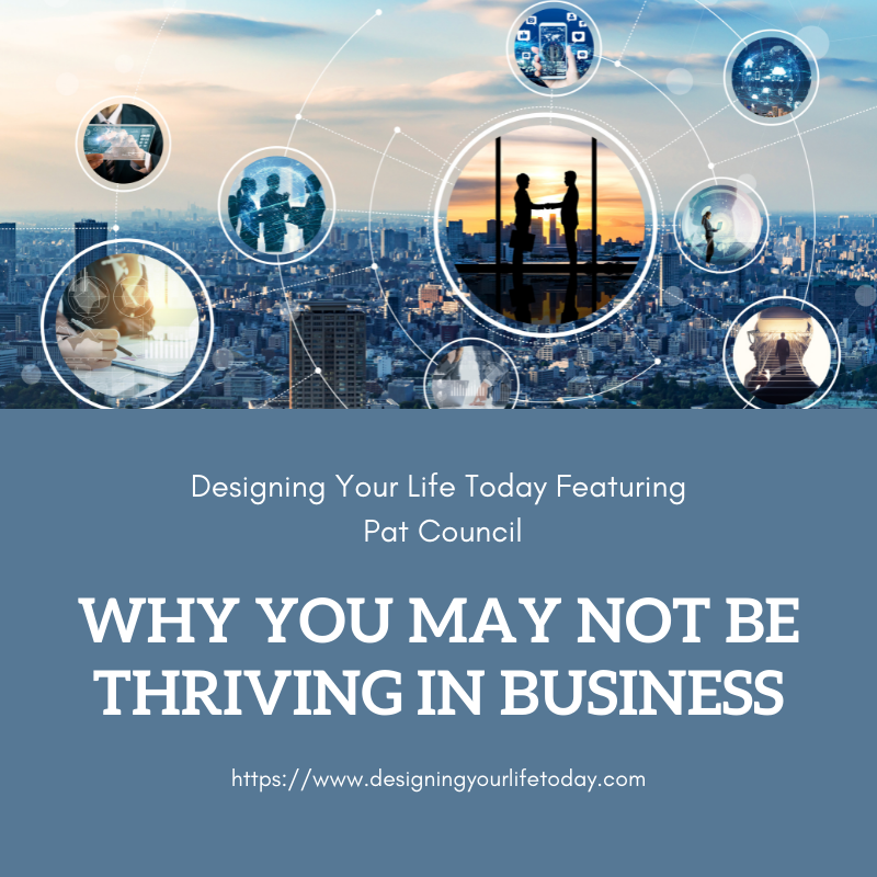 Why You May Not Be Thriving in Business