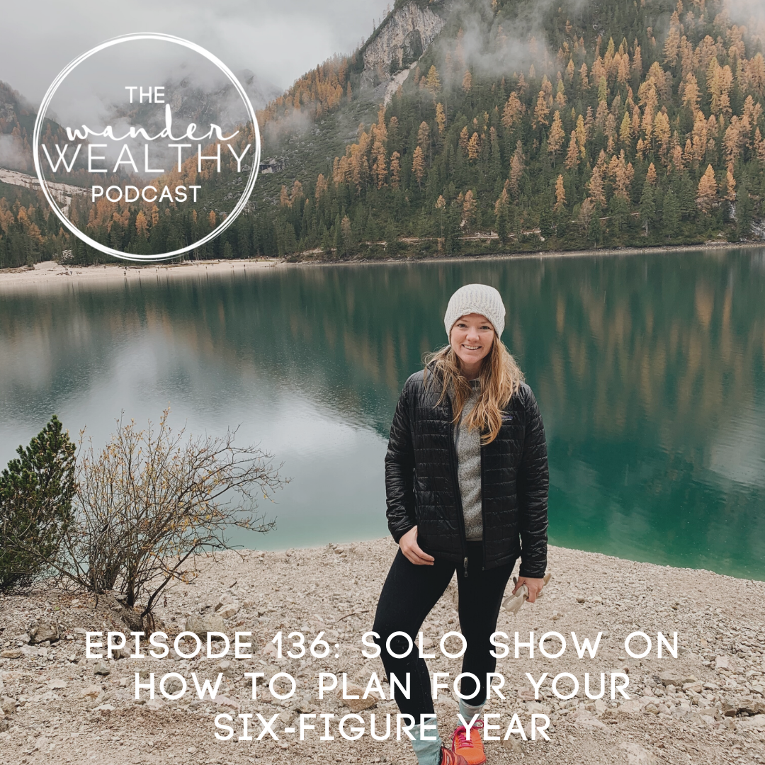 WW 136: How to Plan for your Six-Figure Year