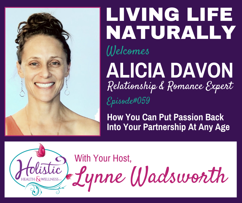 LLN Episode #59:  Alicia Davon - How You Can Put Passion Back Into Your Partnership At Any Age