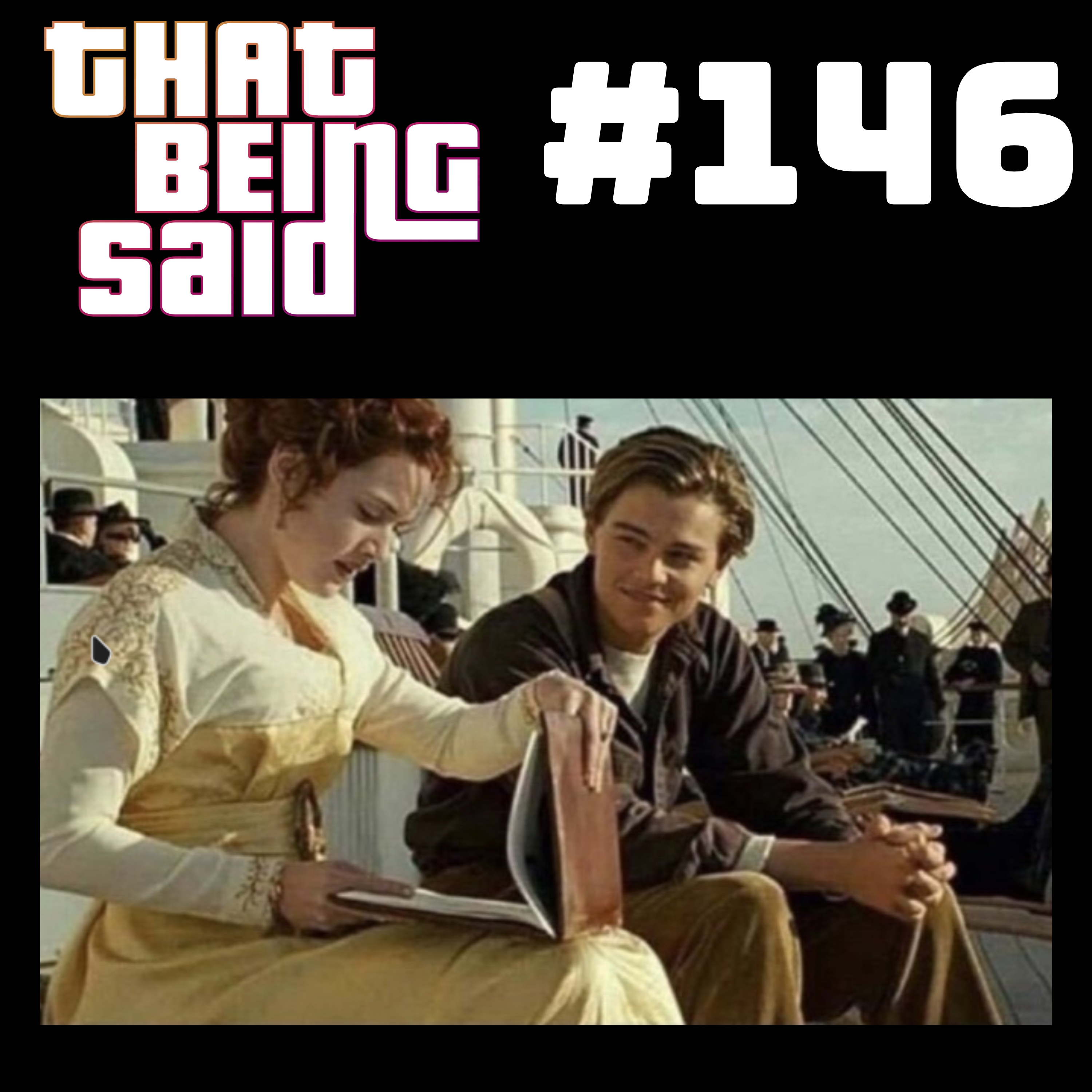 That Being Said #146 - Leo's Guy