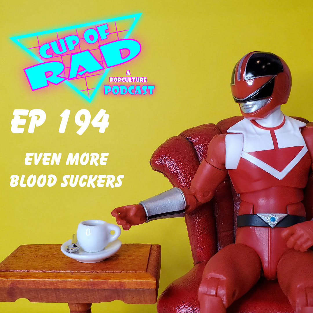 Ep. 194 - Even More Blood Suckers