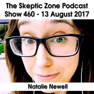 The Skeptic Zone #460- 13.Aug.2017