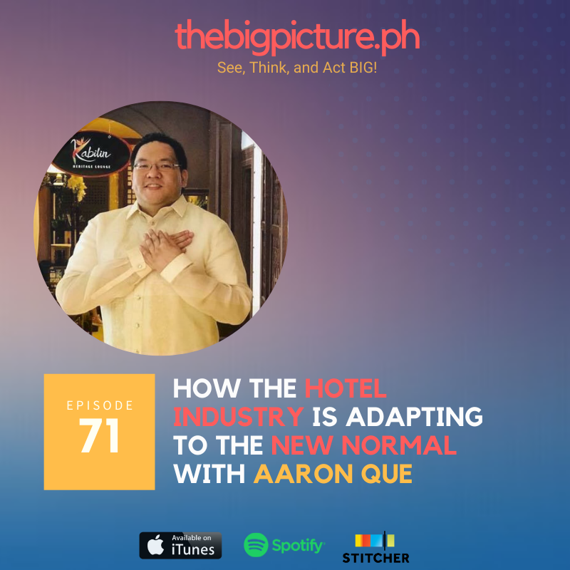 #71: How the Hotel Industry is Adapting to the New Normal With Aaron Que