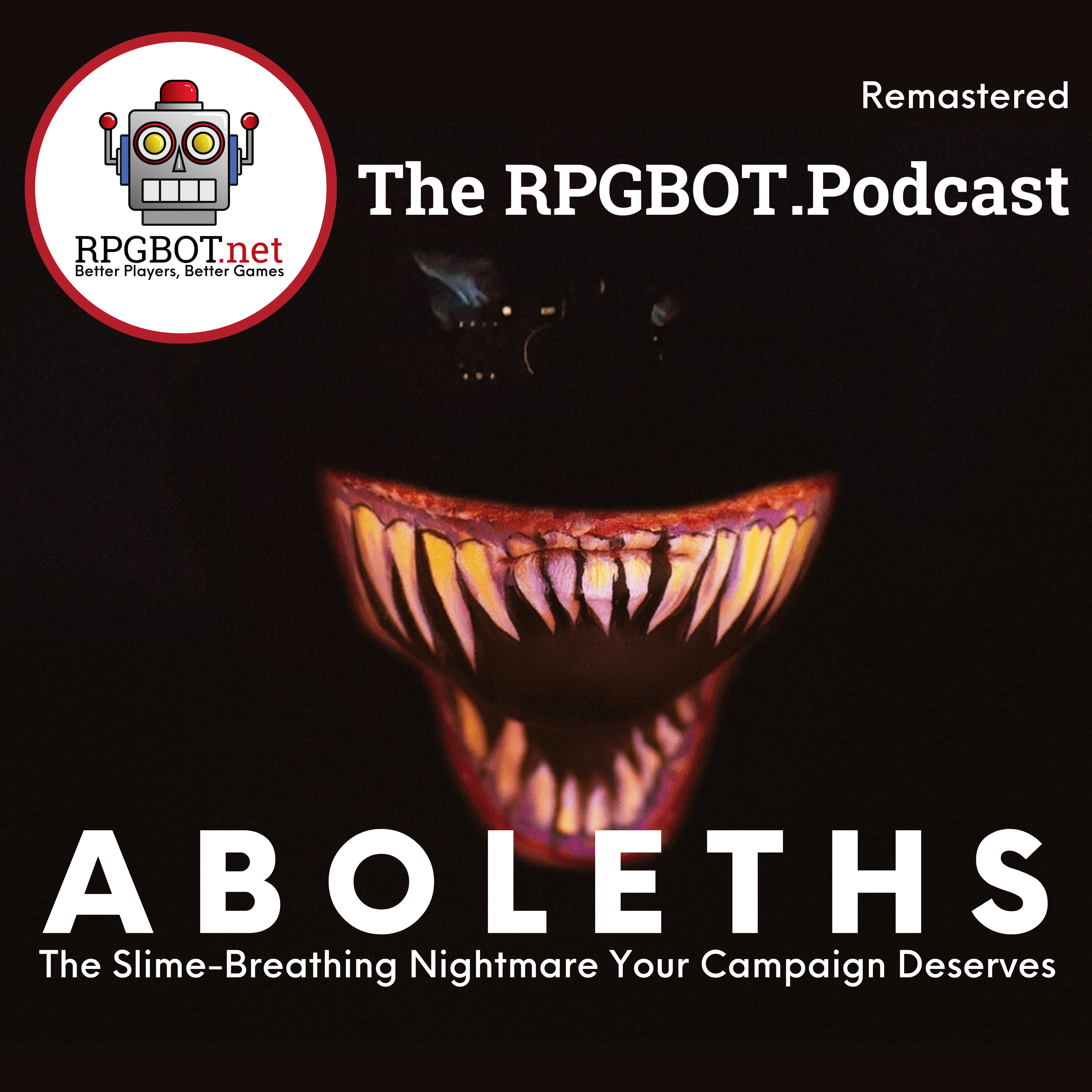 ABOLETHS (Remastered) - The Slime-Breathing Nightmare Your Campaign Deserves