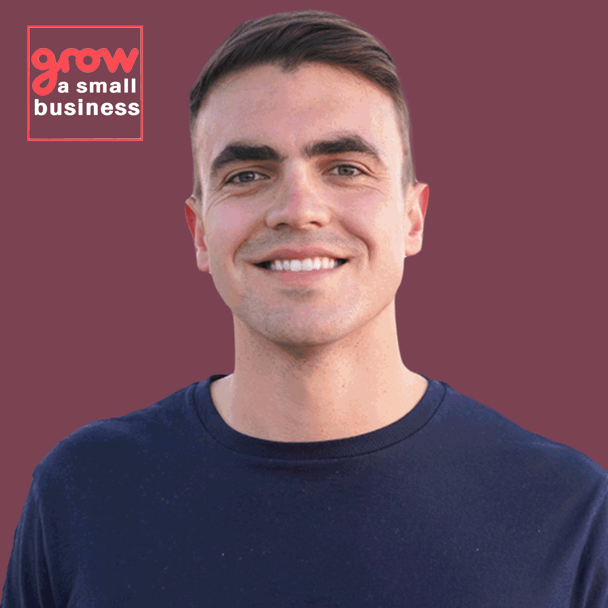 Grow A Small Business Podcast