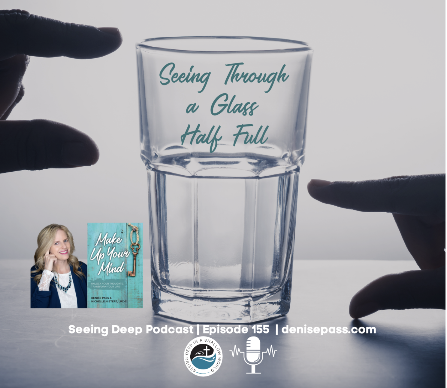 SD #155 Seeing Through a Glass Half Full