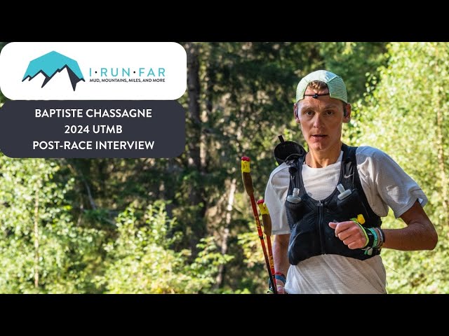 Baptiste Chassagne Post-2024 UTMB Interview