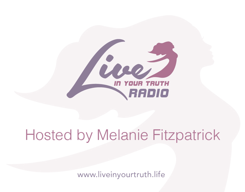 Live in YOUR Truth Radio