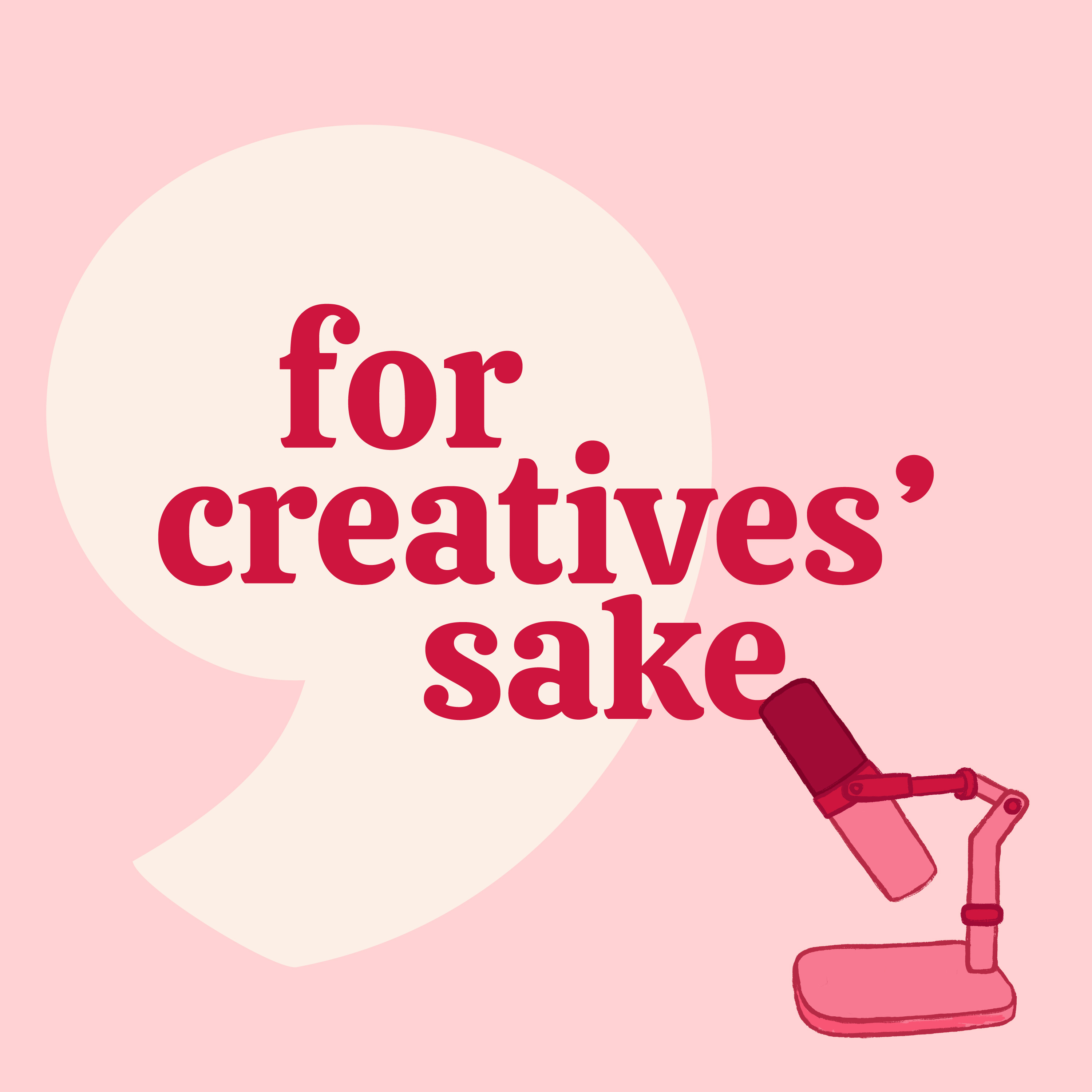 For Creatives' Sake