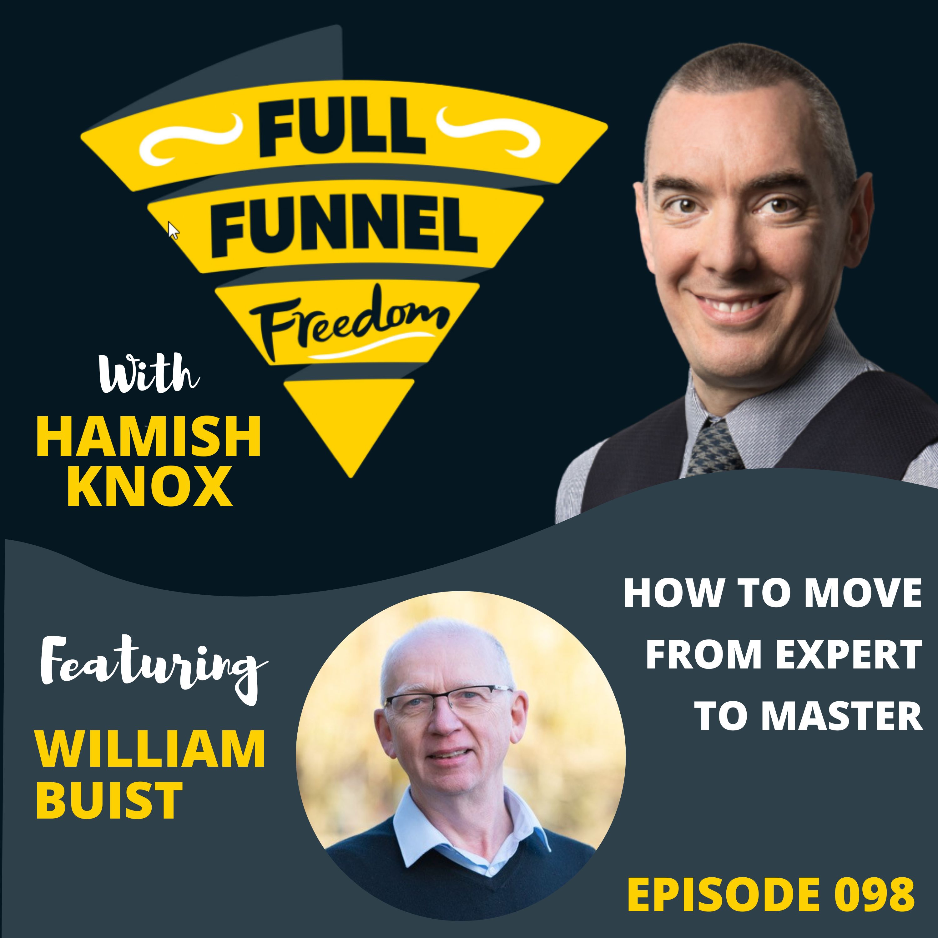 098 How to Move from Expert to Master, with William Buist