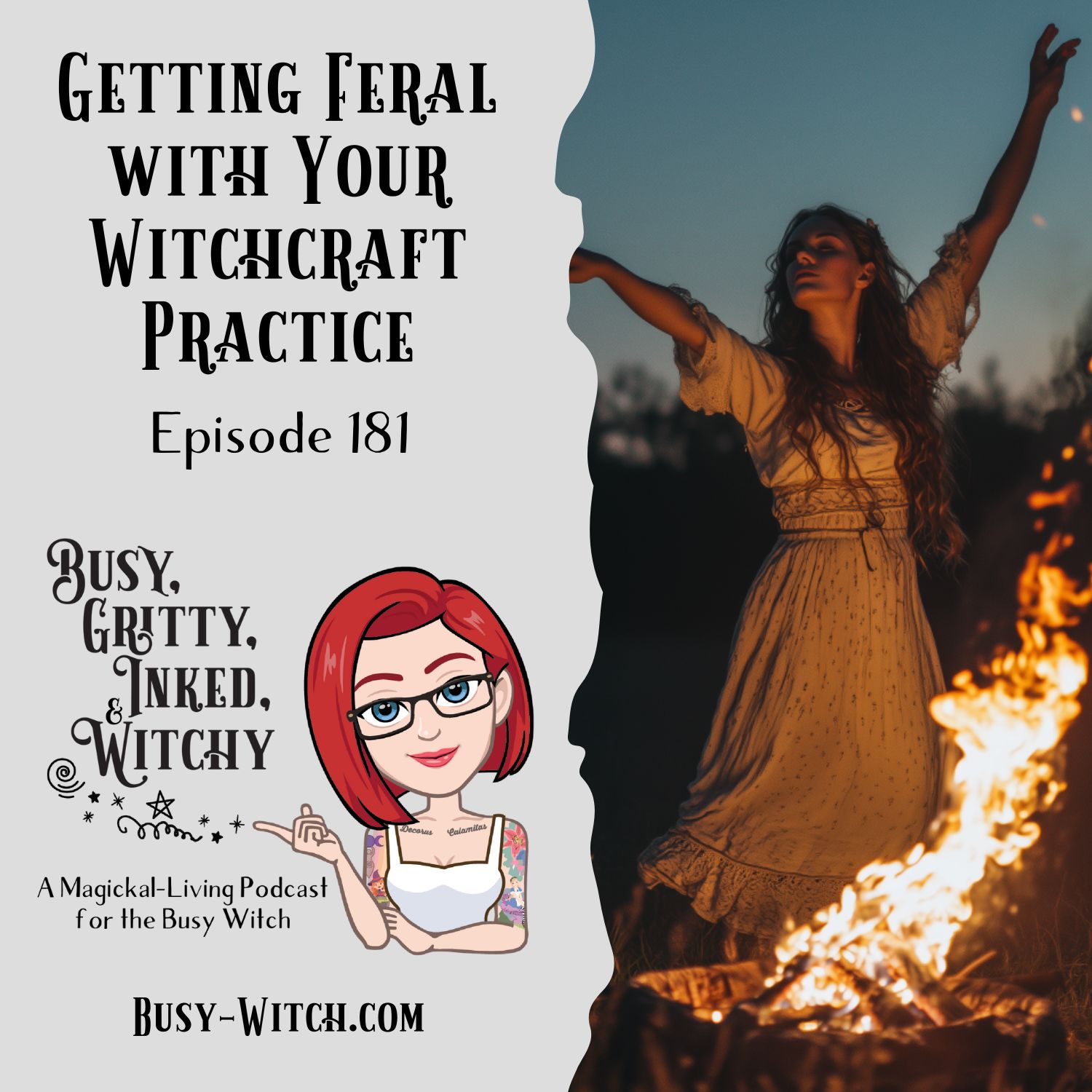 Getting Feral with Your Witchcraft Practice - Episode 181