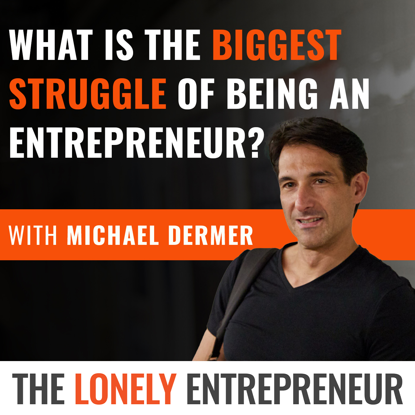 The Lonely Entrepreneur Podcast