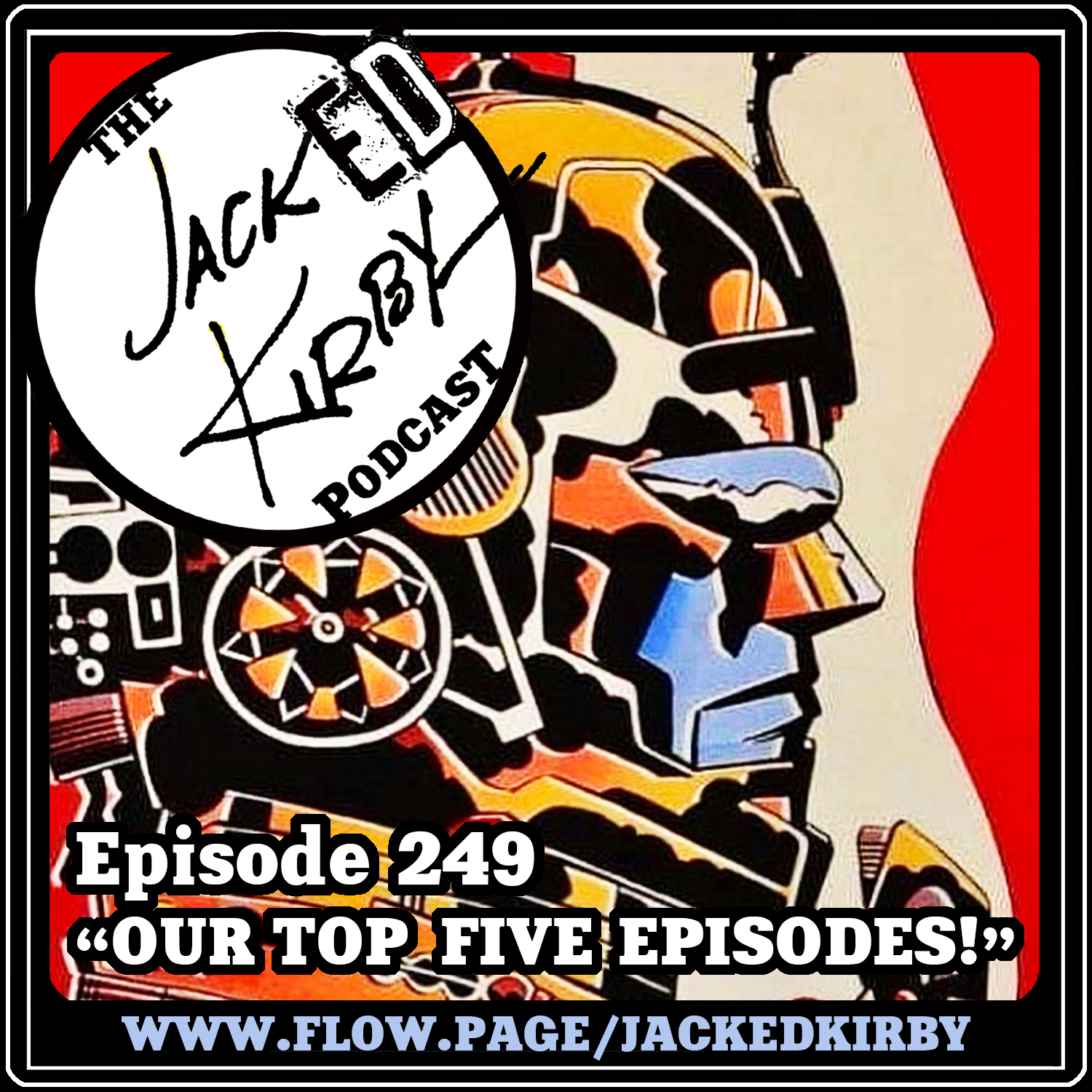 Episode 249- “Our Top Five Episodes!”