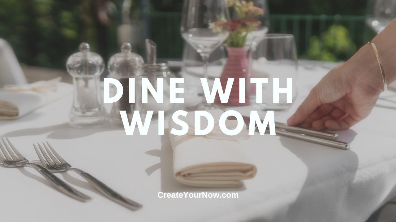 3641 Dine With Wisdom