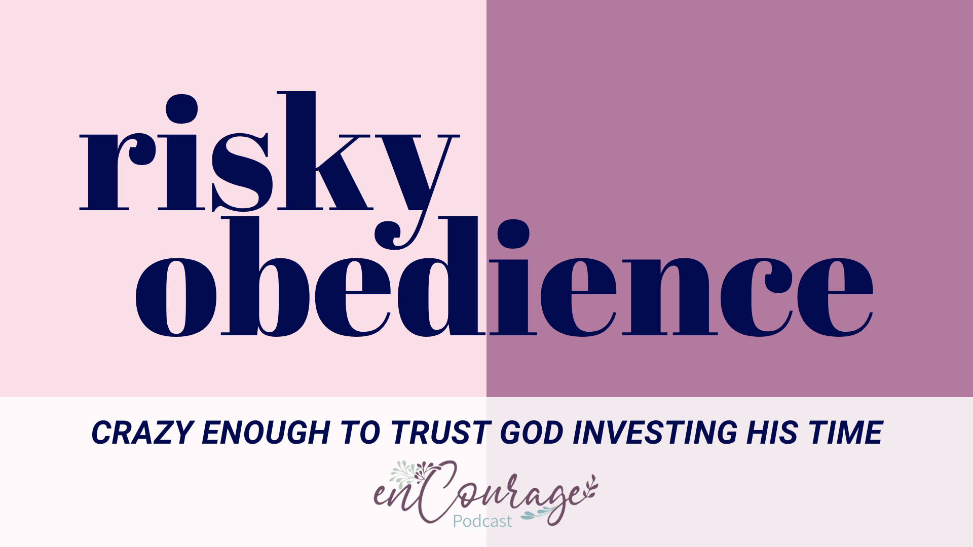 The enCourage Women\'s Podcast