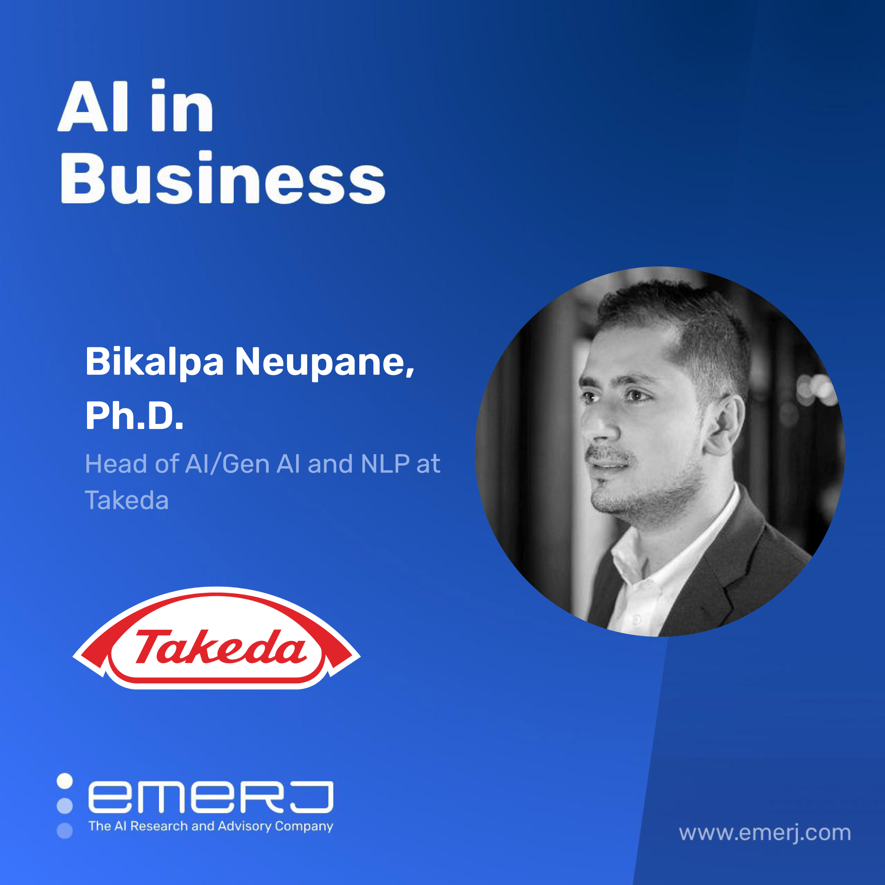 Transforming a Legacy Enterprise Culture to a Data-Based Enterprise Culture - with Bikalpa Neupane of Takeda Pharmaceuticals