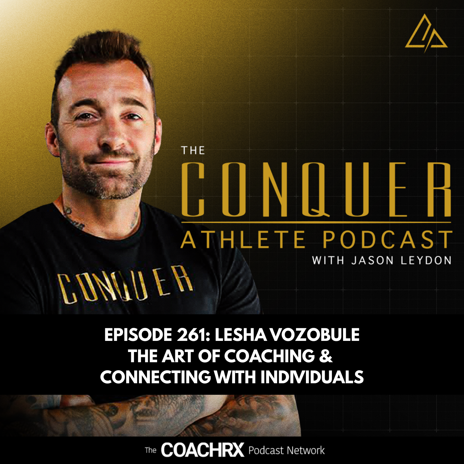 CAP 261: Lesha Vozobule & The Art of Coaching & Connecting with Individuals