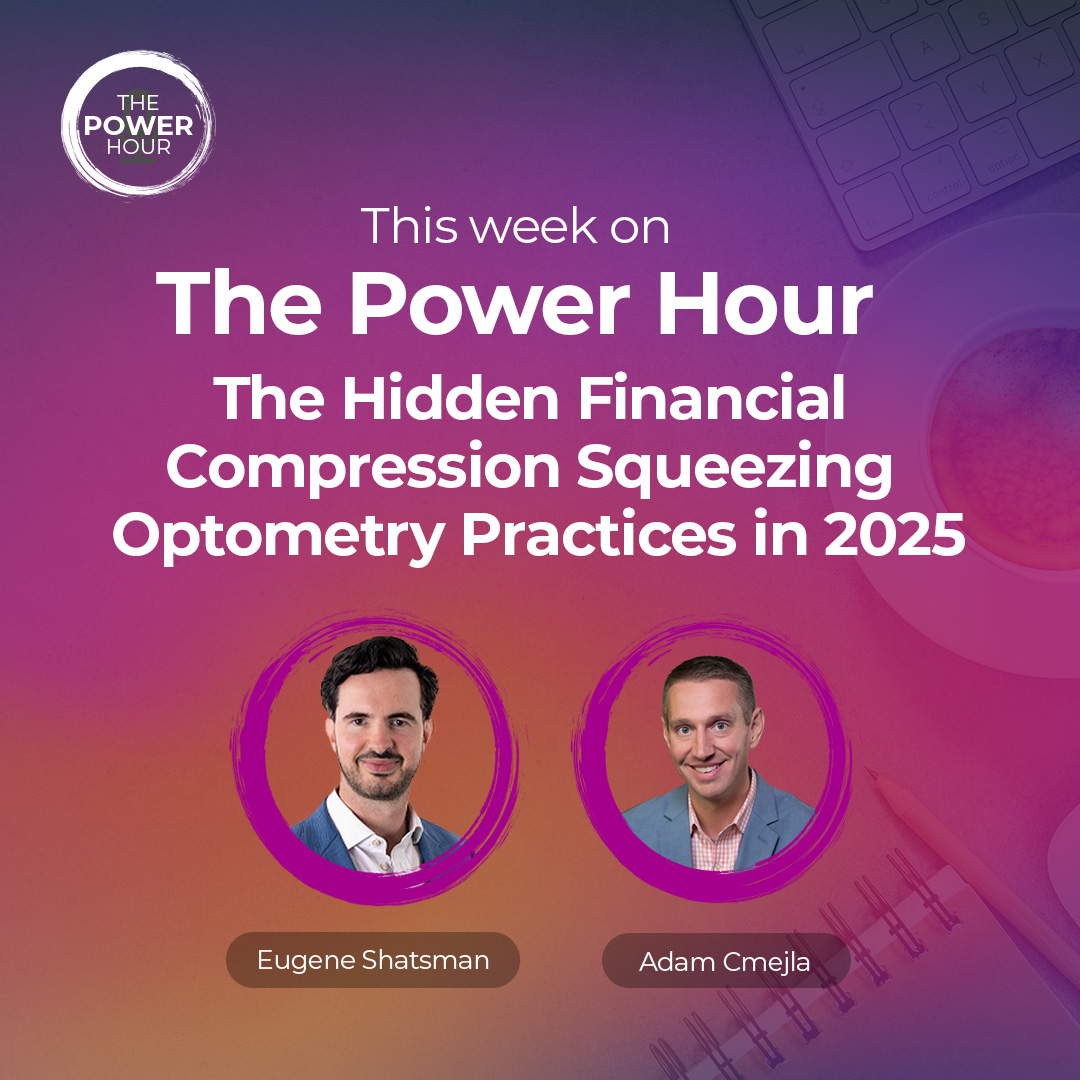The Hidden Financial Compression Squeezing Optometry Practices in 2025, with Adam Cmejla