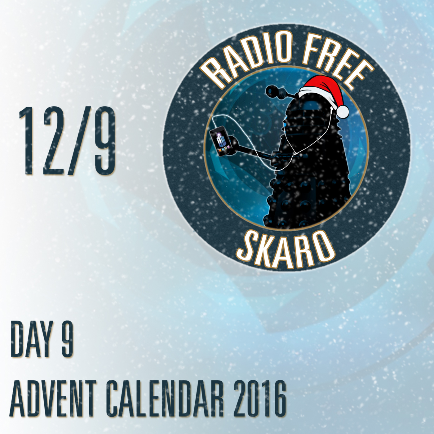 Radio Free Skaro - 2016 Advent Calendar, Day 9