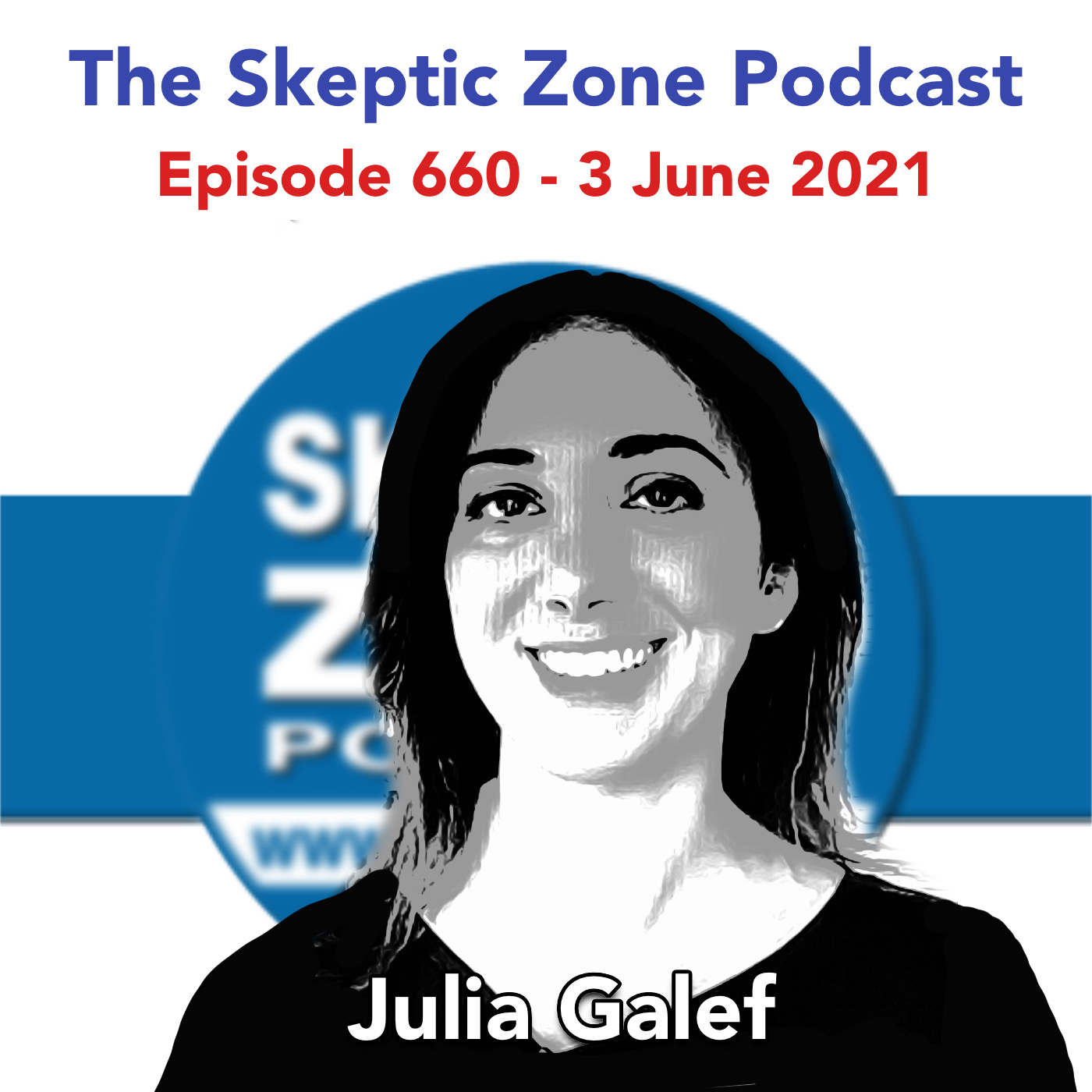 The Skeptic Zone #660 - 3.June.2021