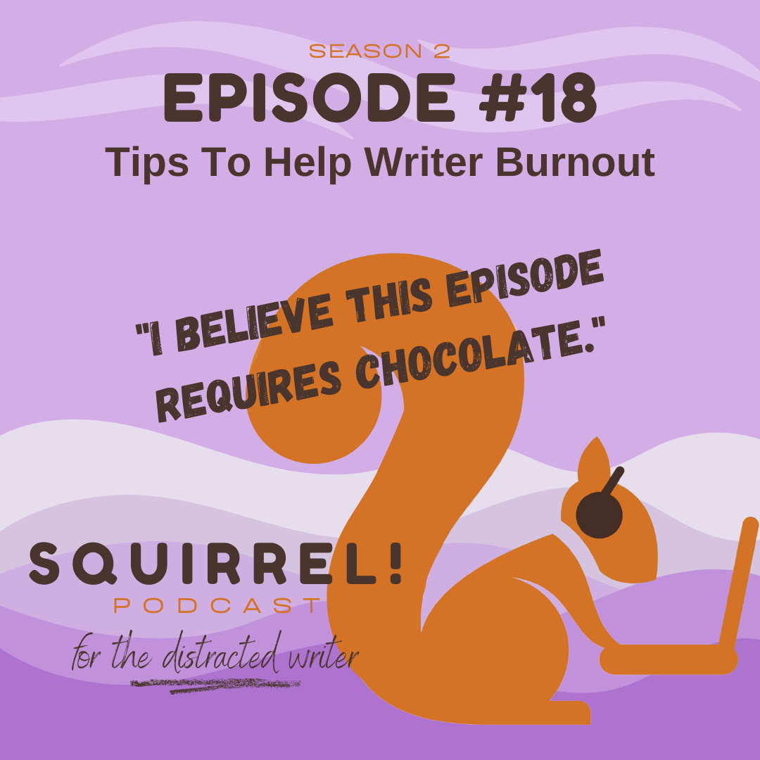Squirrel! Podcast for Distracted Writers