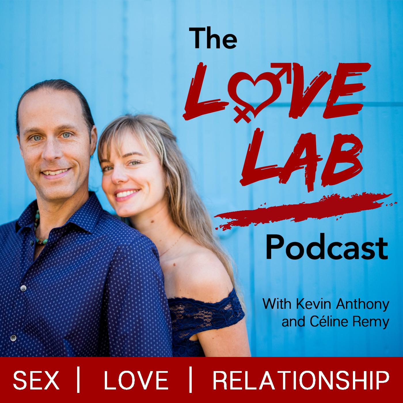 The Love Lab Podcast: Sex | Love | Relationship