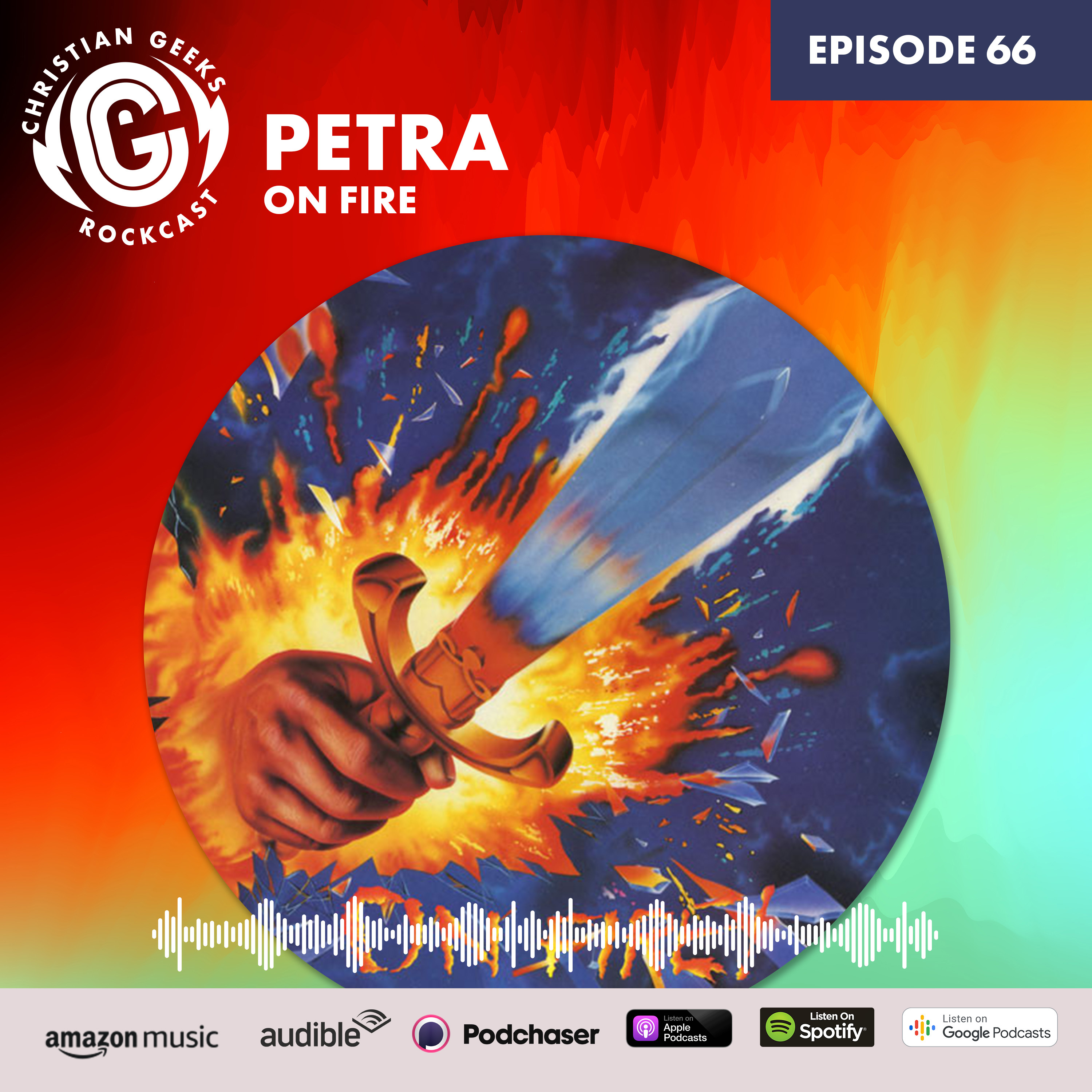 Ep 66 - Petra / On Fire!