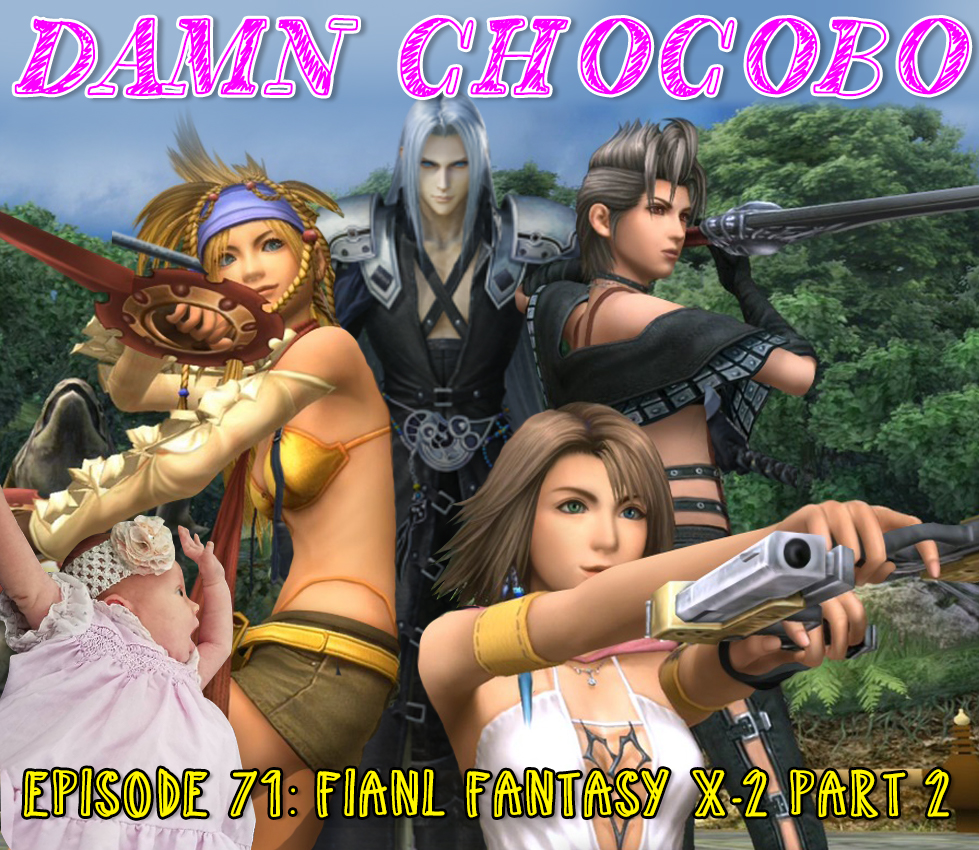 Damn Chocobo: Another Final Fantasy Podcast