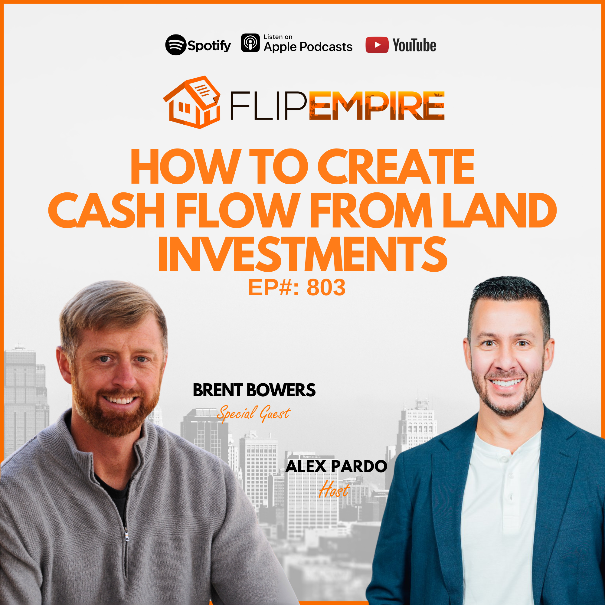 EP803: How to Create Cash Flow from Land Investments with Brent Bowers