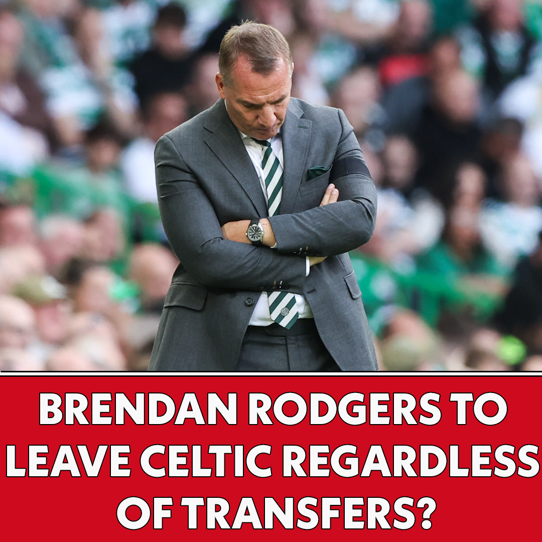 Brendan Rodgers to LEAVE Celtic regardless of transfers? | The Football Show