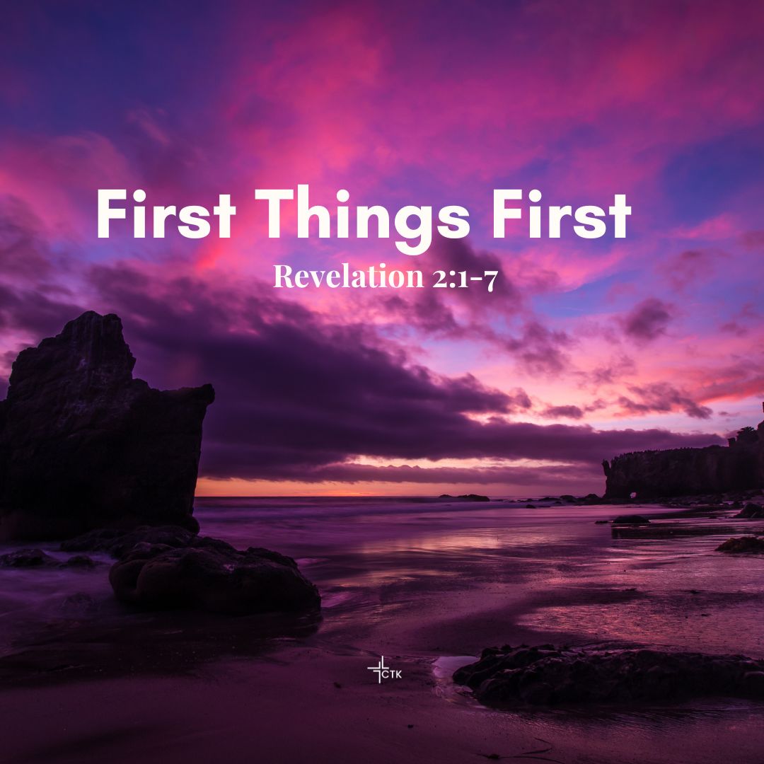 First Things First