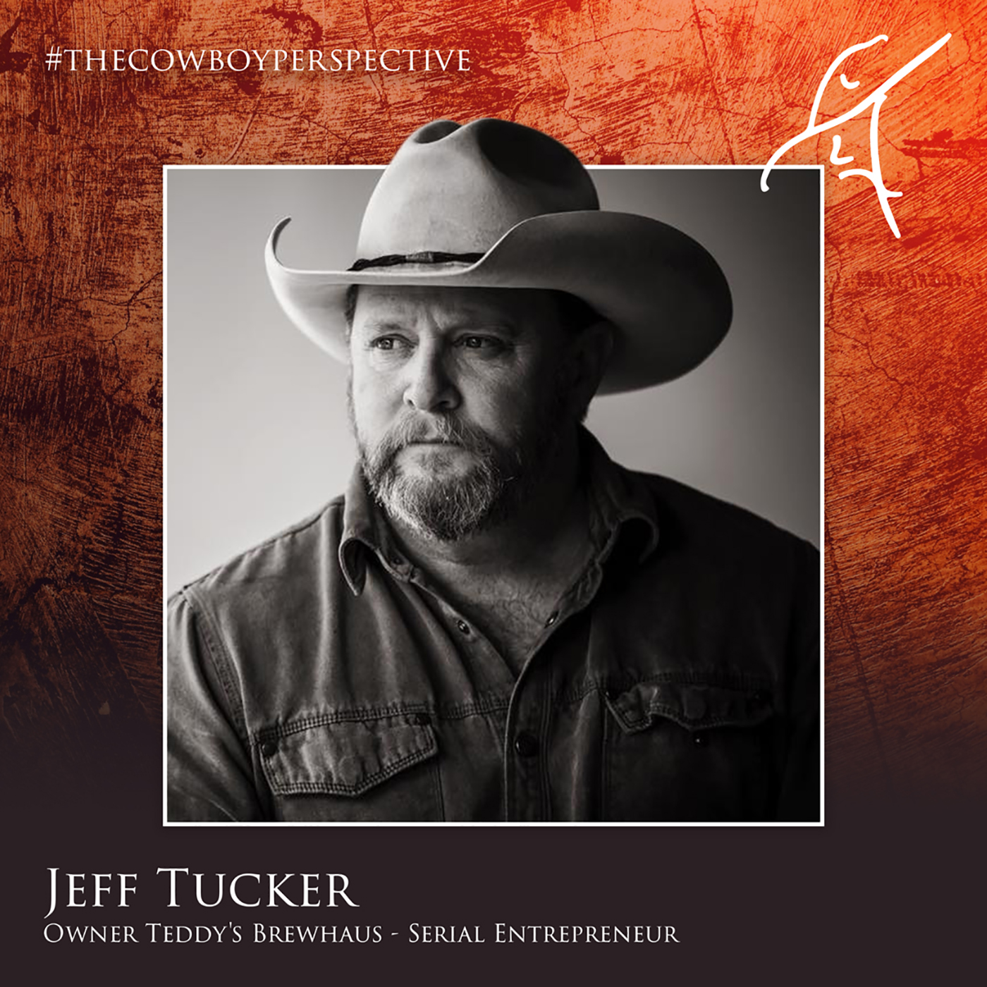 The Cowboy Perspective an exploration of grit, servant leadership, and business philosophy with high performers!