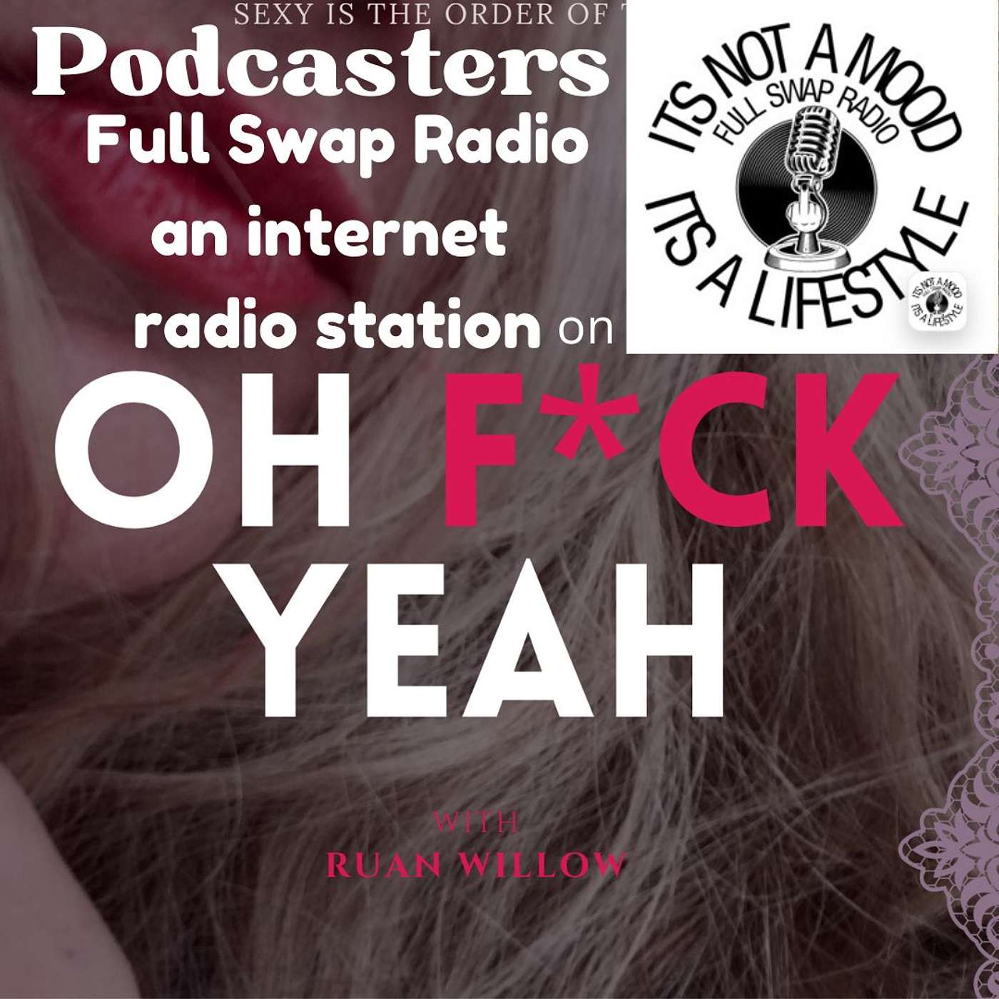 Oh F*ck Yeah with Ruan Willow