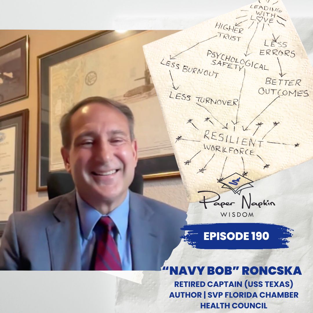 EP 190 - Navigating Leadership and Responsibility with Navy Bob Roncska