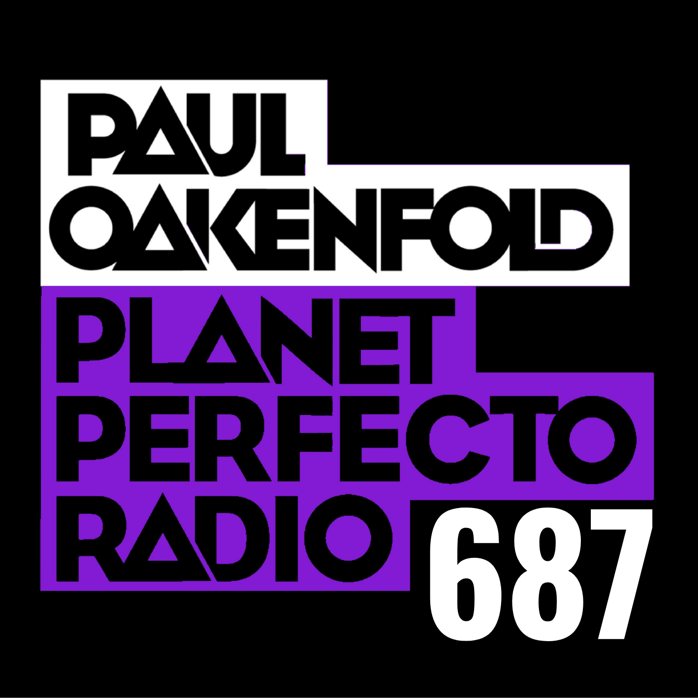 Planet Perfecto Podcast 687 ft. Paul Oakenfold