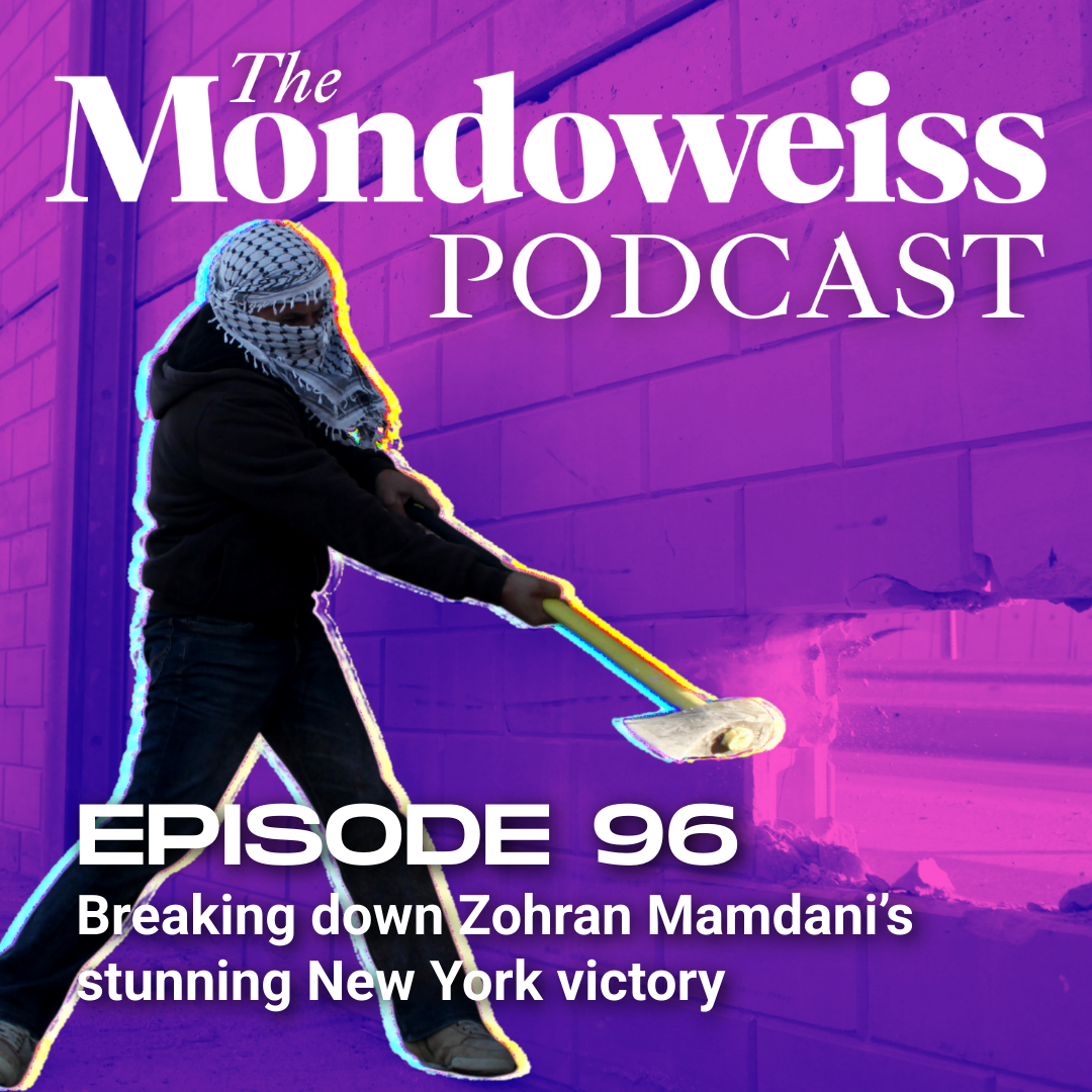The Mondoweiss Podcast