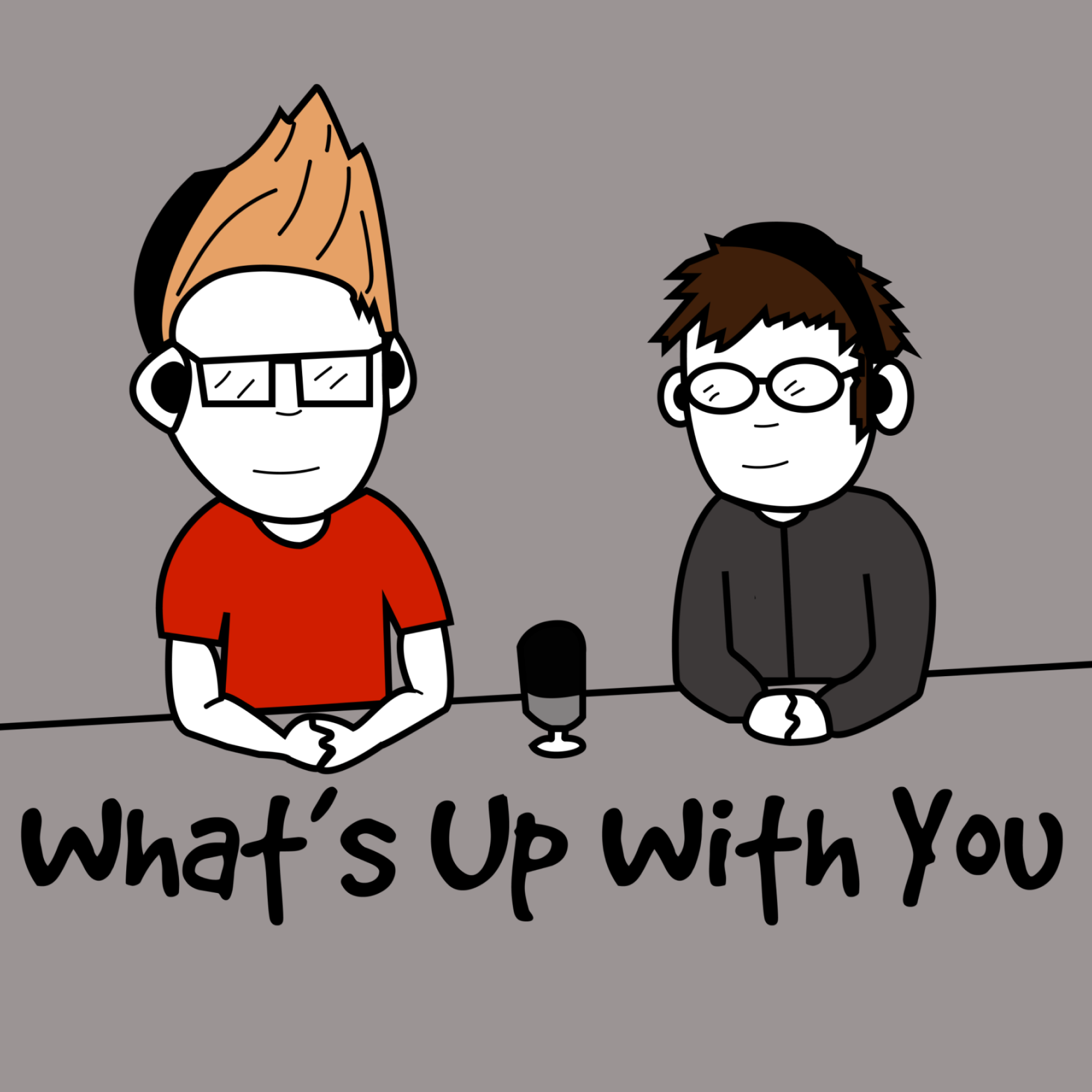 What\'s Up With You