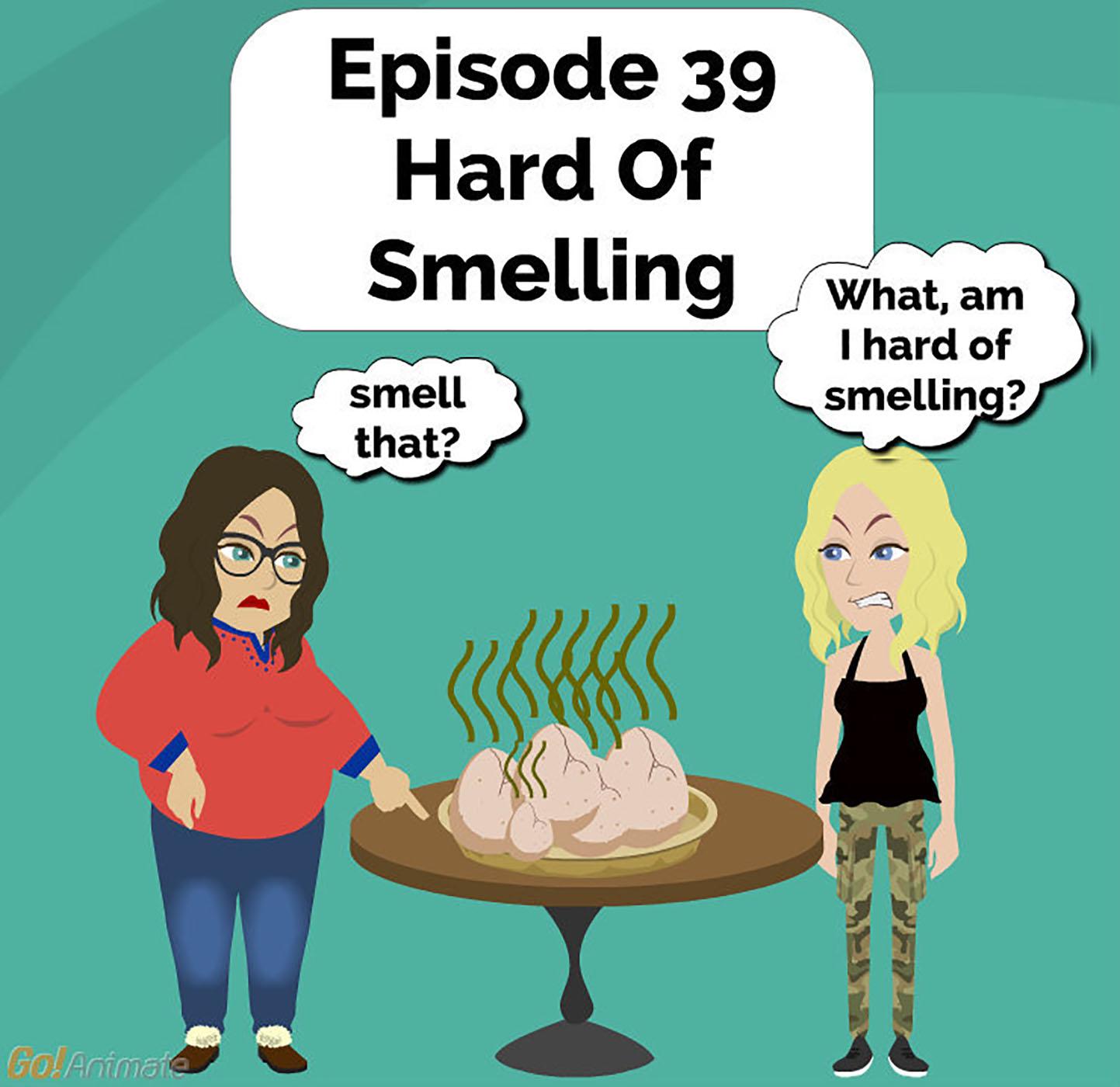 Hard of Smelling | Brilliant Observations 039